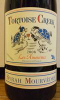 TORTOISE CREEK 2006 SYRAH MOURVEDRE