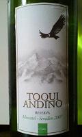 TOQUI ANDINO RESERVA Moscatel Semillon 2007